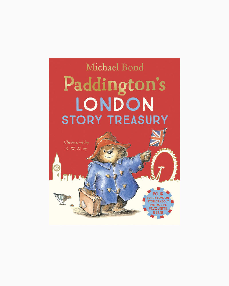 Michael Bond & R W Alley Book Paddington's London Story Treasury