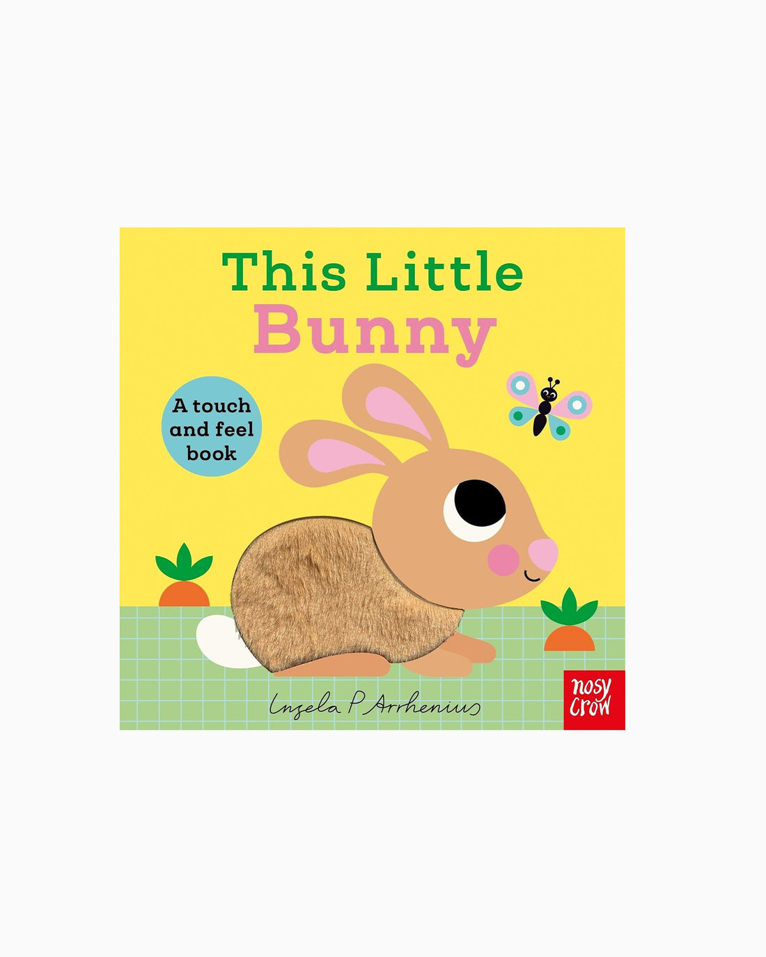 Ingela P Arrhenius Book This Little Bunny (Touch and Feel) Book