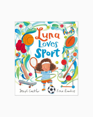 Joseph Coelho & Fiona Lumbers Book Luna Loves Sport