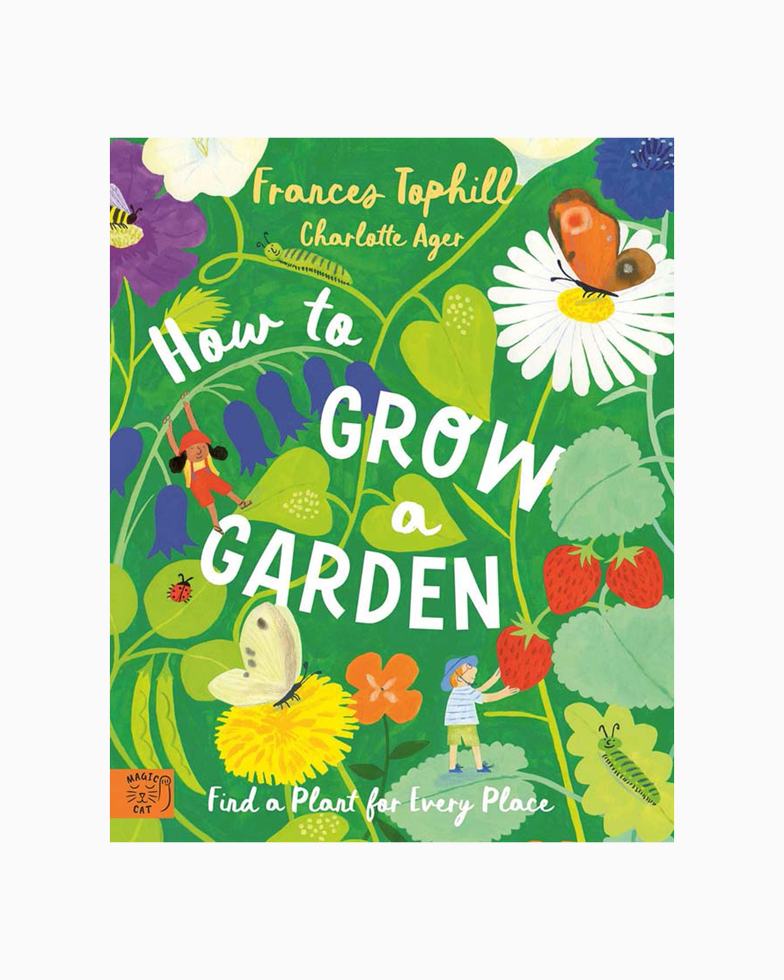 Frances Tophill Book How to Grow a Garden