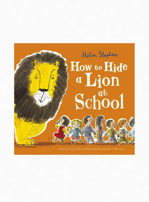 Helen Stephens Book How to Hide a Lion at School Book