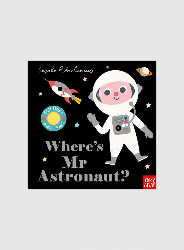 Ingela P Arrhenius Book Where's Mr Astronaut? Boardbook - Trotters Childrenswear
