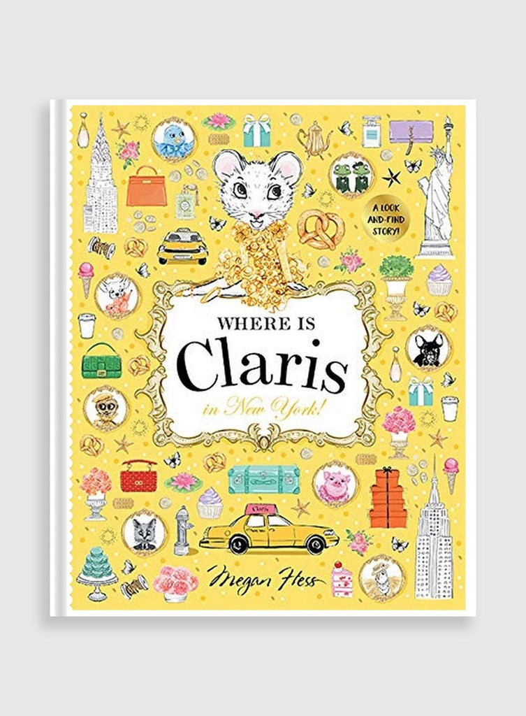 Megan Hess Book Where is Claris in New York Hardback Book - Trotters Childrenswear